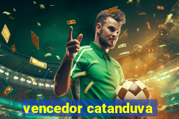 vencedor catanduva